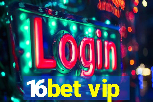 16bet vip